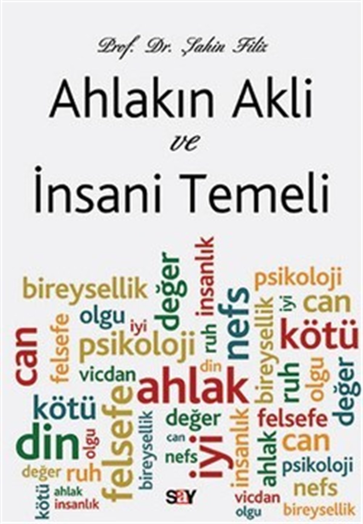 Ahlakın Akli ve İnsani Temeli
