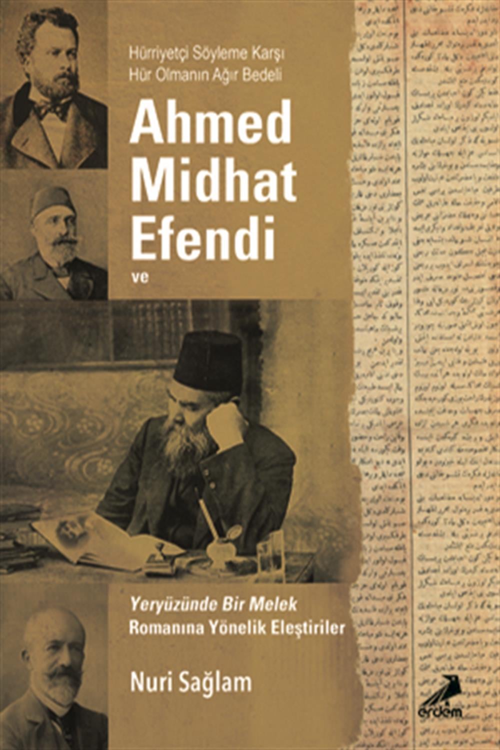 Ahmed Midhad Efendi ve Yeryüzünde Bir Melek Rom. Yönelik Eleşt.