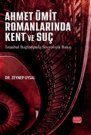 Ahmet Ümit Romanlarına Kent ve Suç