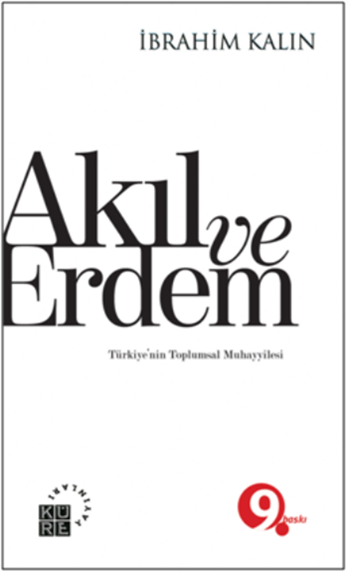 Akıl ve Erdem - Türkiye’nin Toplumsal Muhayyilesi