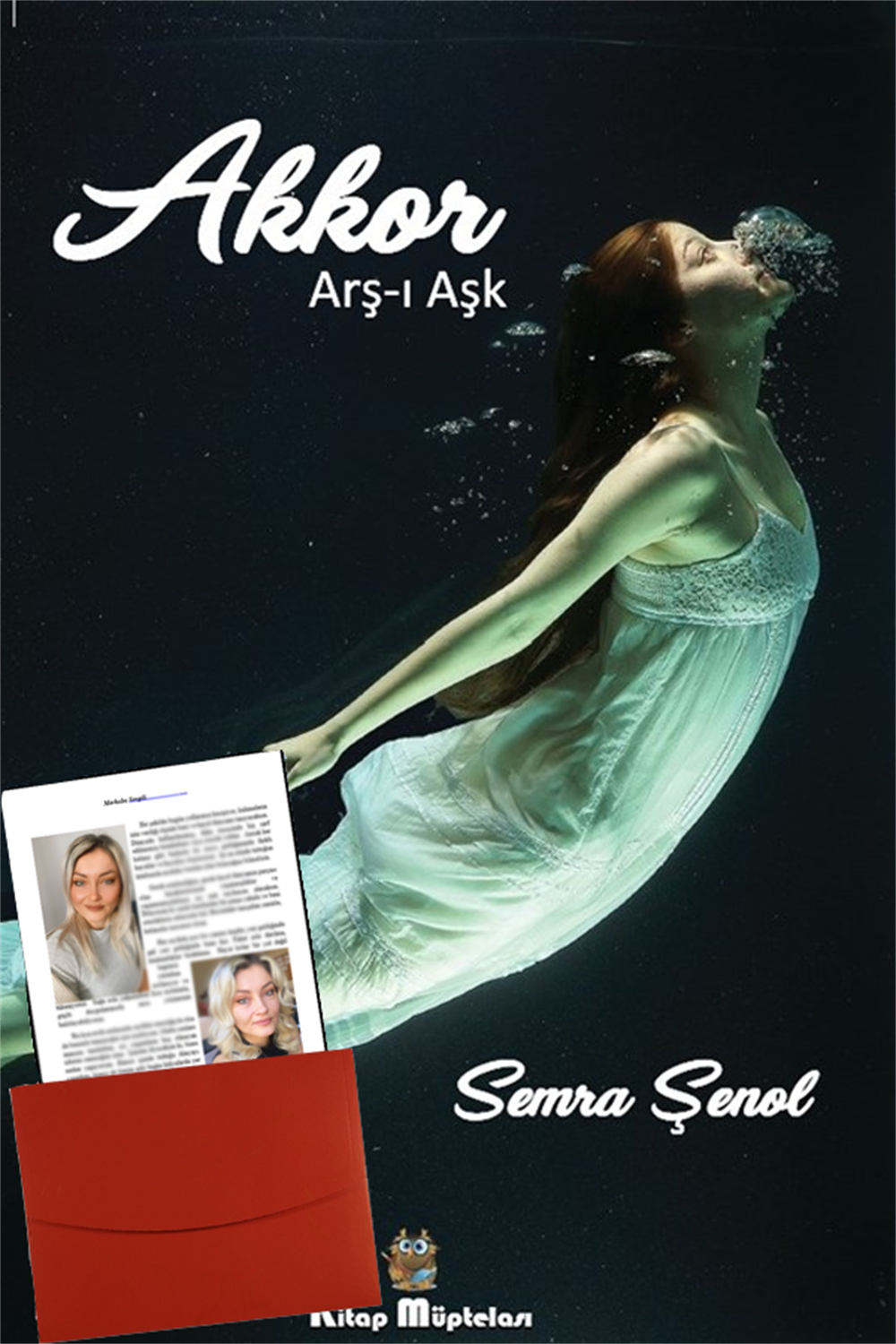 Akkor - Arş-ı Aşk , Semra Şenol , Kitap Müptelası Yayınları , 9786258176438 ,