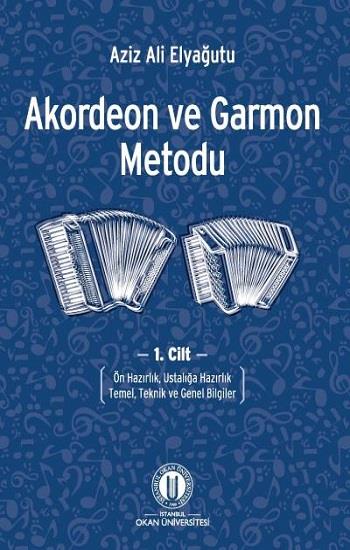 Akordeon ve Garmon Metodu Cilt 1