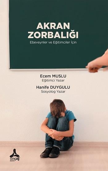 Akran Zorbalığı Ebeveynler ve Eğitimciler İçin