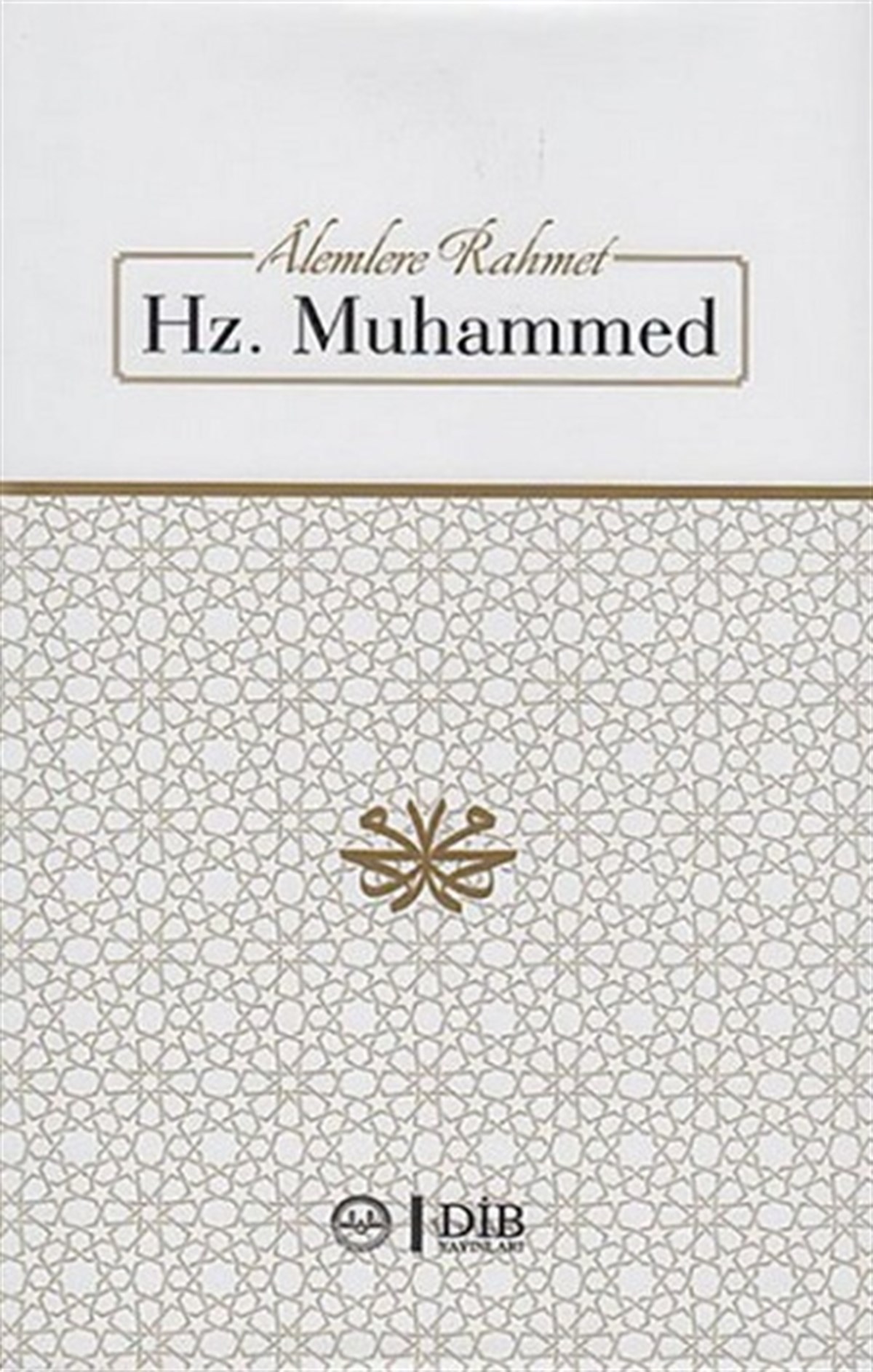 Alemlere Rahmet Hz. Muhammet