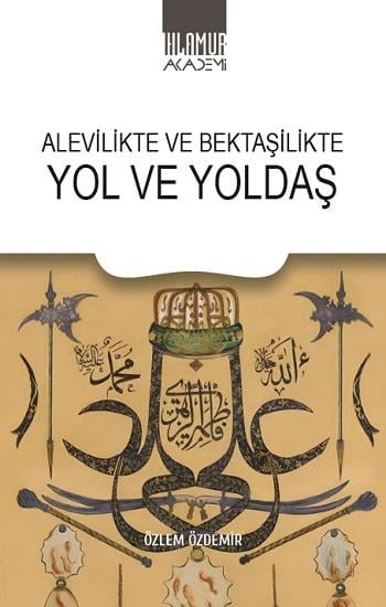 Alevilikte ve Bektaşilikte Yol ve Yoldaş
