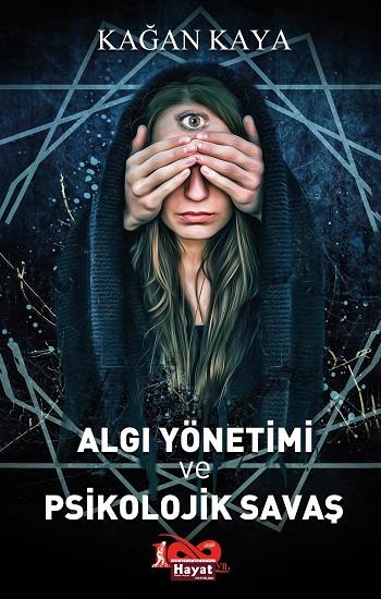 Algı Yönetimi ve Psikolojik Savaş