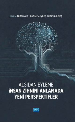 Algıdan Eyleme - İnsan Zihnini Anlamada Yeni Perspektifler