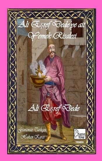 Ali Eşref Dede’ye Ait Yemek Risalesi