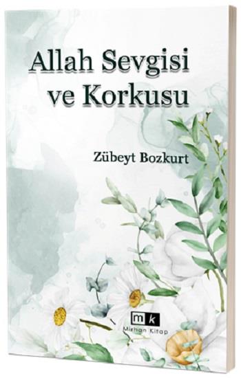 Allah Sevgisi ve Korkusu