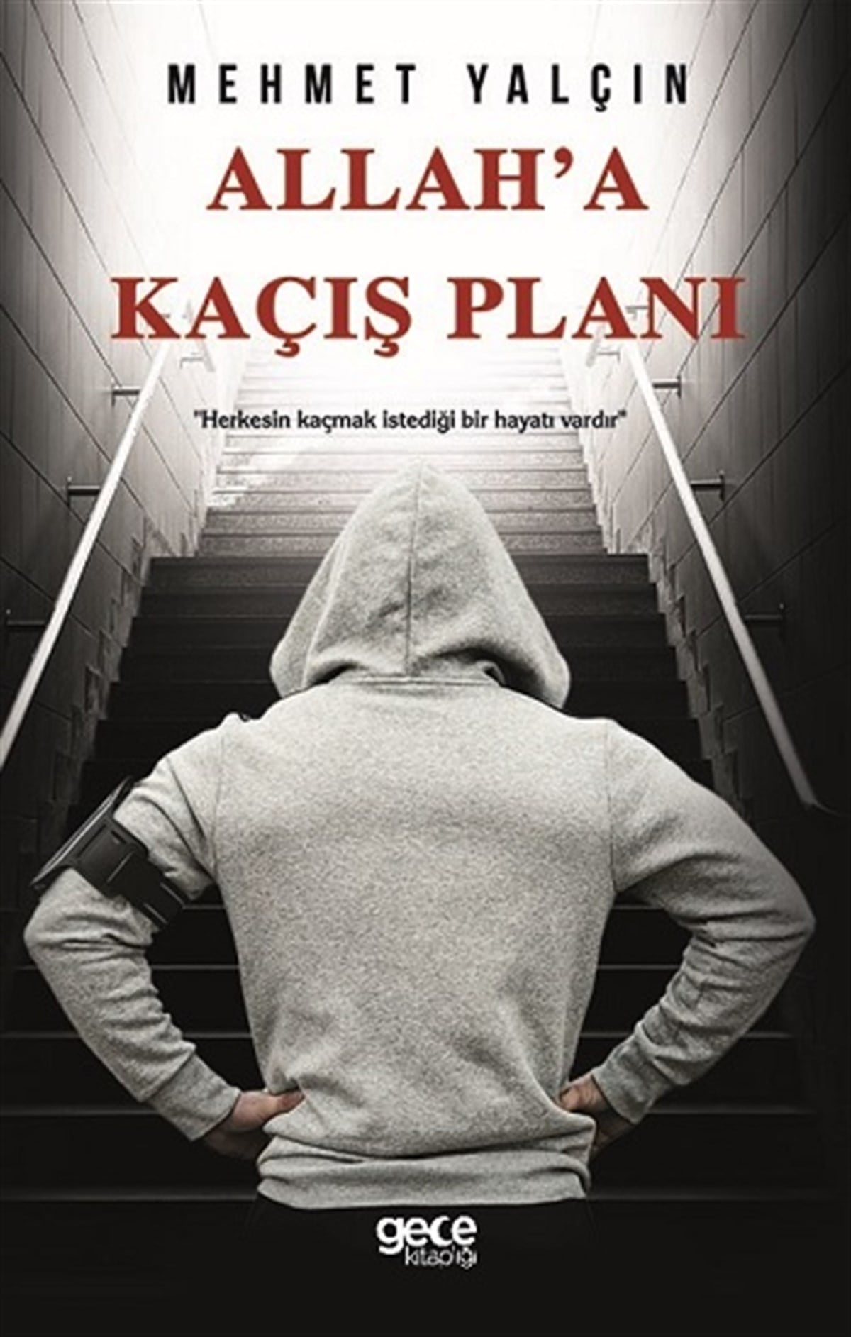 Allah'a Kaçış Planı