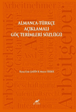 Almanca-Türkçe Açıklamalı Göç Terimleri Sözlüğü