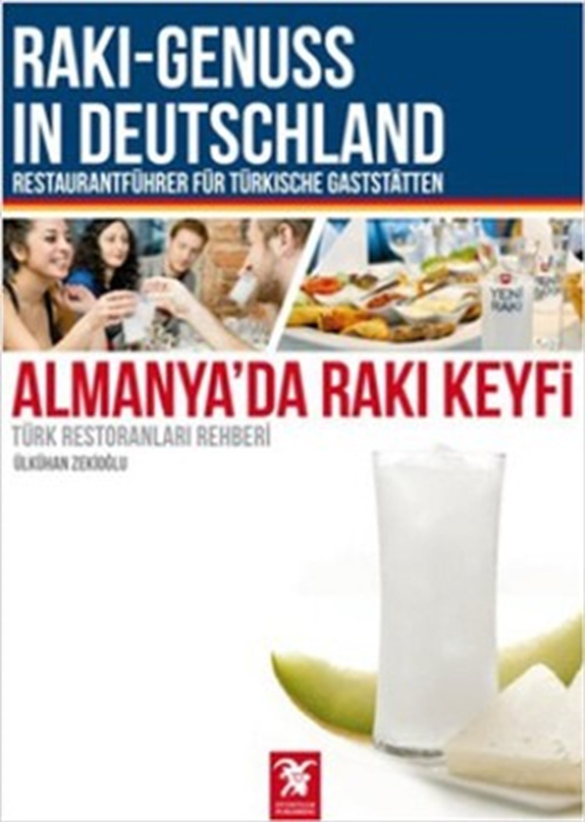 Almanya'da Rakı Keyfi: Türk Restorantları Rehberi