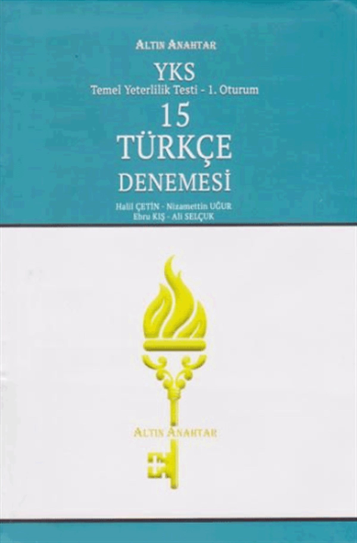 Altın Anahtar YKS 1. Oturum TYT 15 Türkçe Denemesi