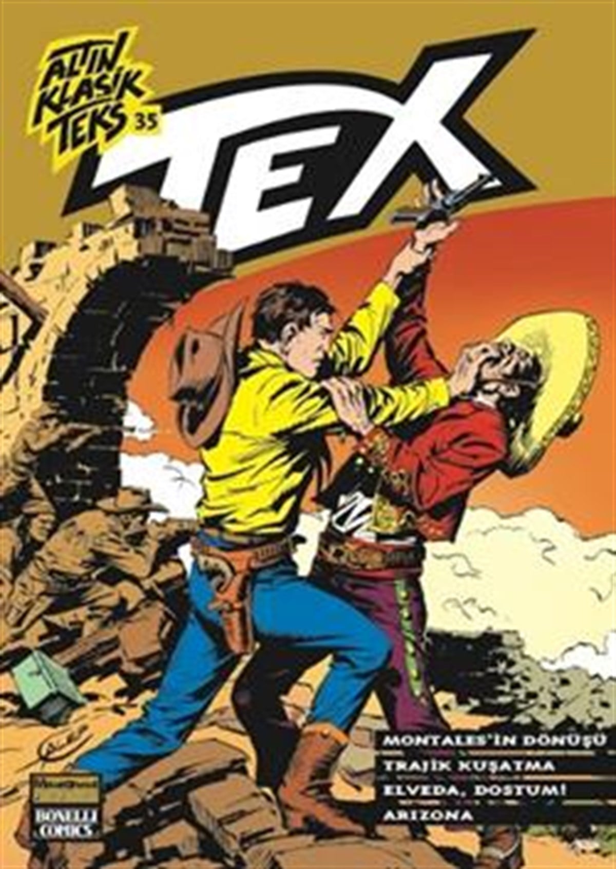 Altın Klasik Tex Sayı: 35 Montales'in Dönüşü / Trajik Kuşatma / Elveda Dostum / Arizona