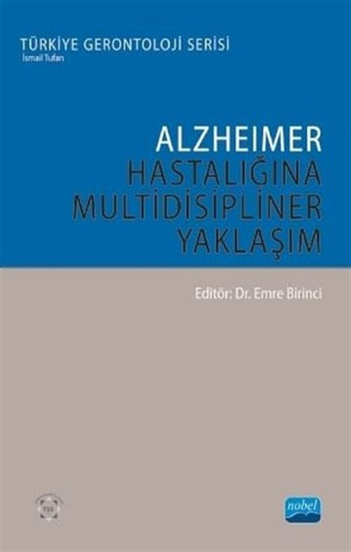 Alzheimer Hastalığına Multidisipliner Yaklaşım