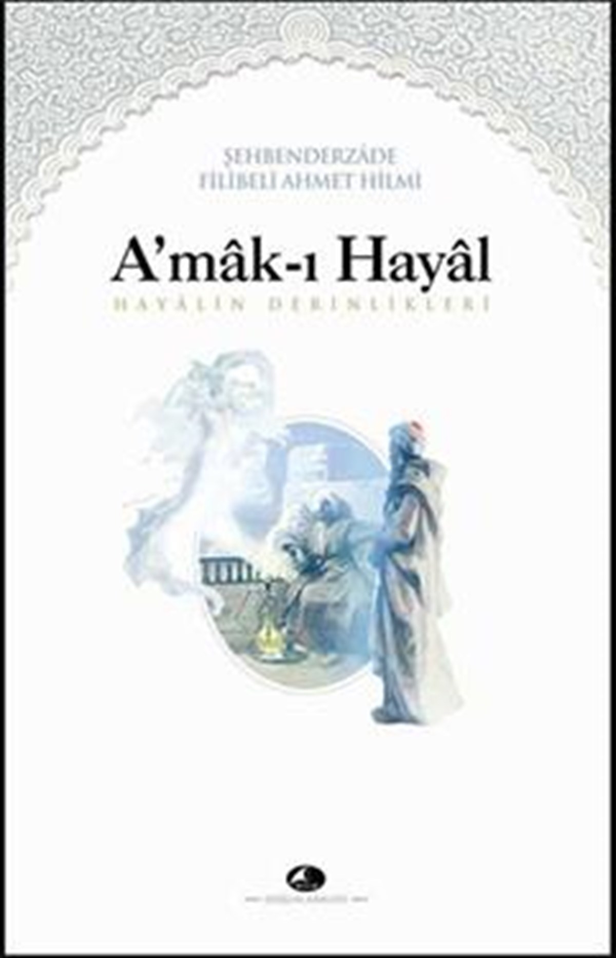 A’mak-ı Hayal