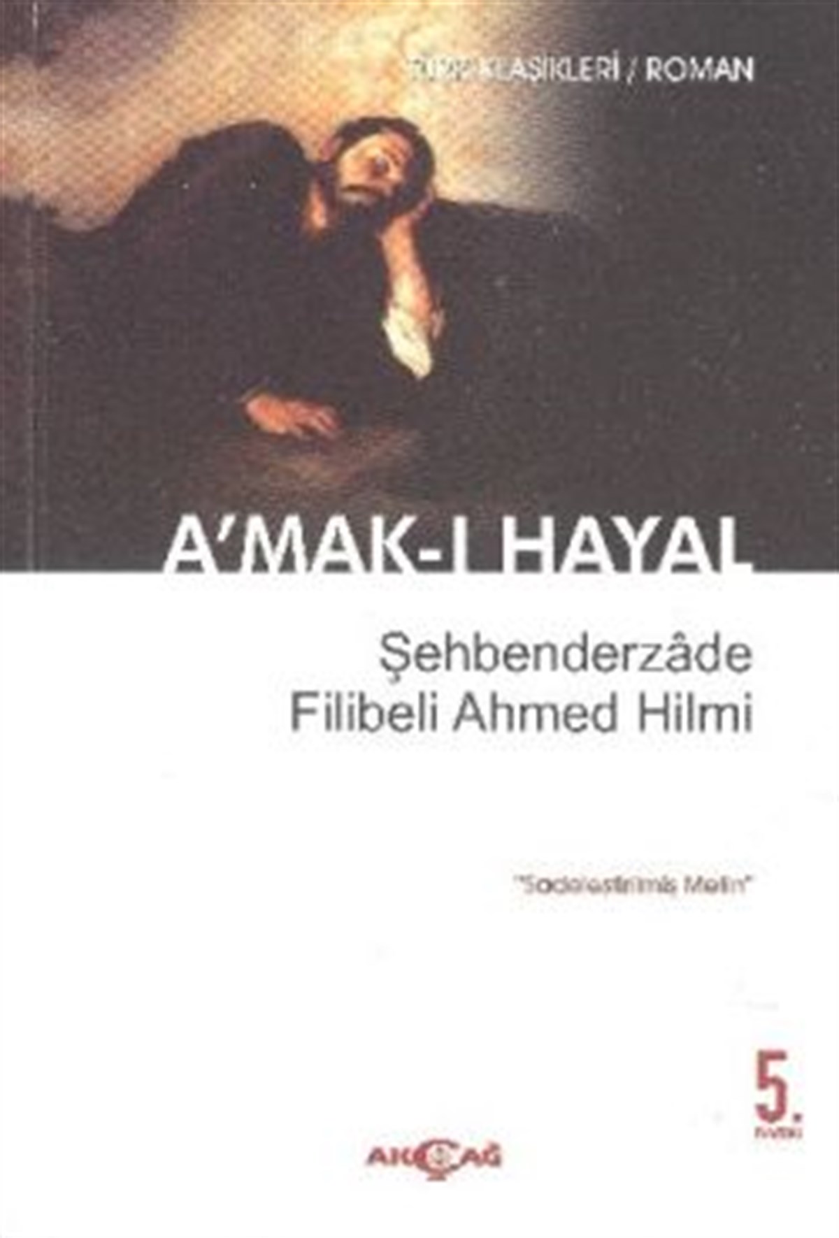 A’mak-ı Hayal (Sadeleştirilmiş Metin)