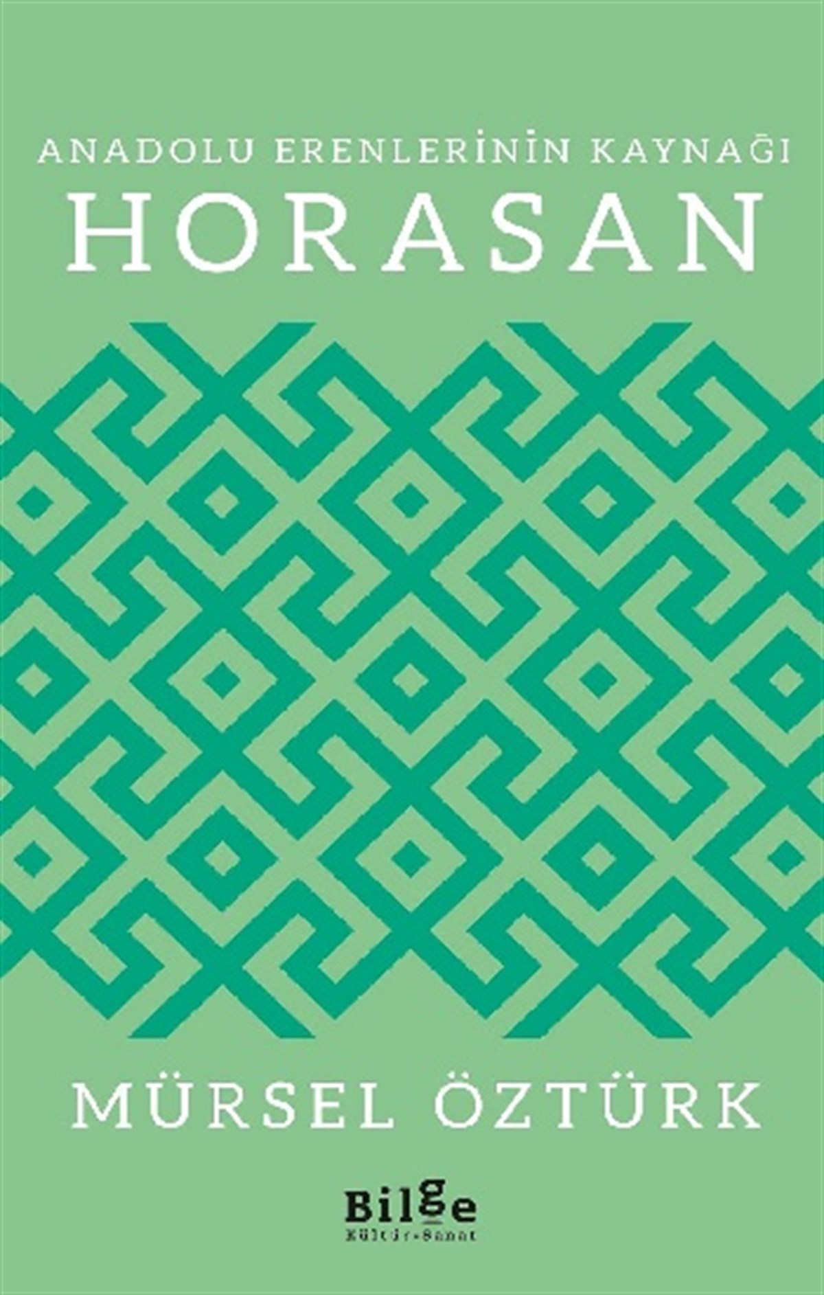 Anadolu Erenlerinin Kaynağı Horasan