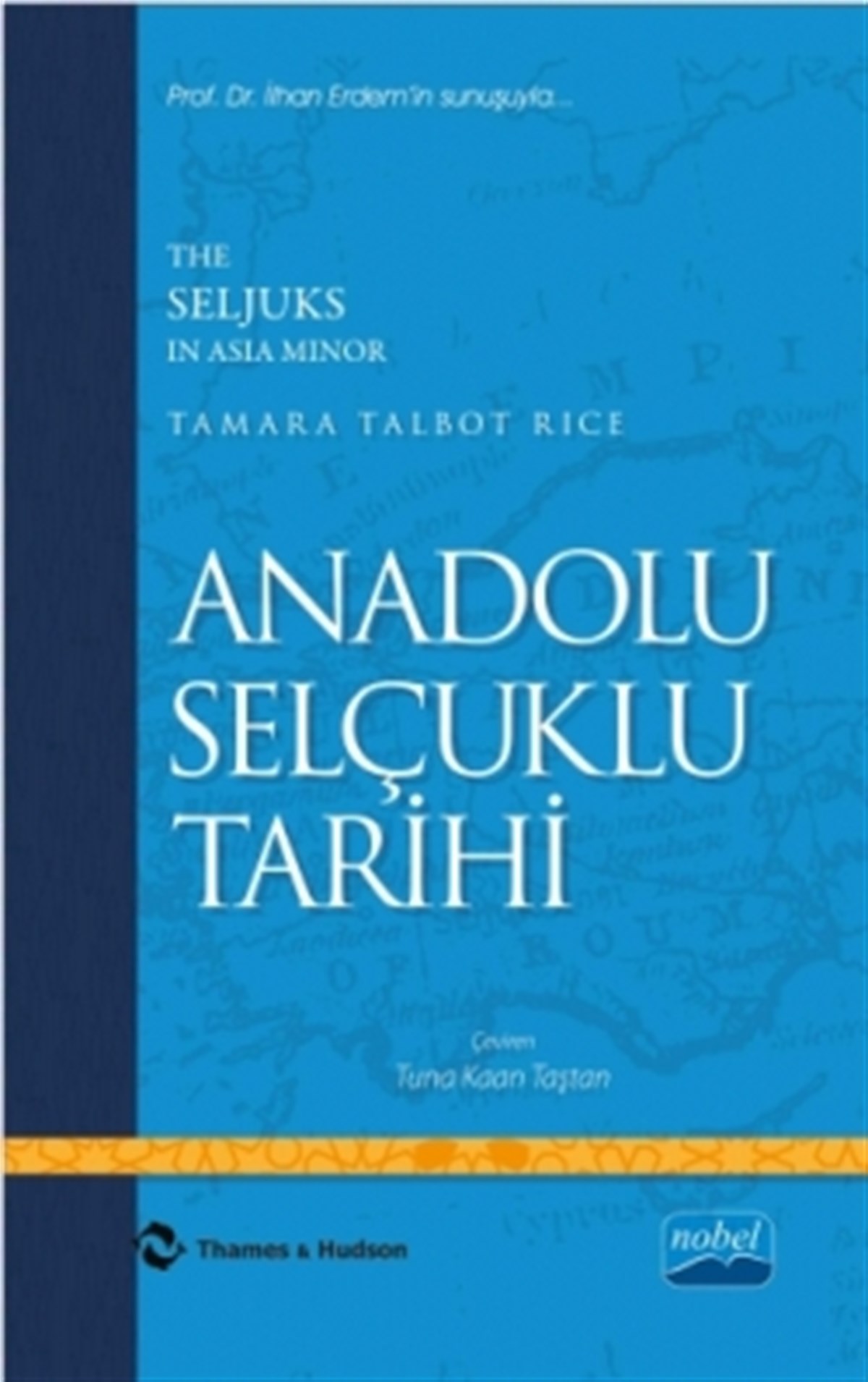 Anadolu Selçuklu Tarihi - The Seljuks In Asıa Mınor