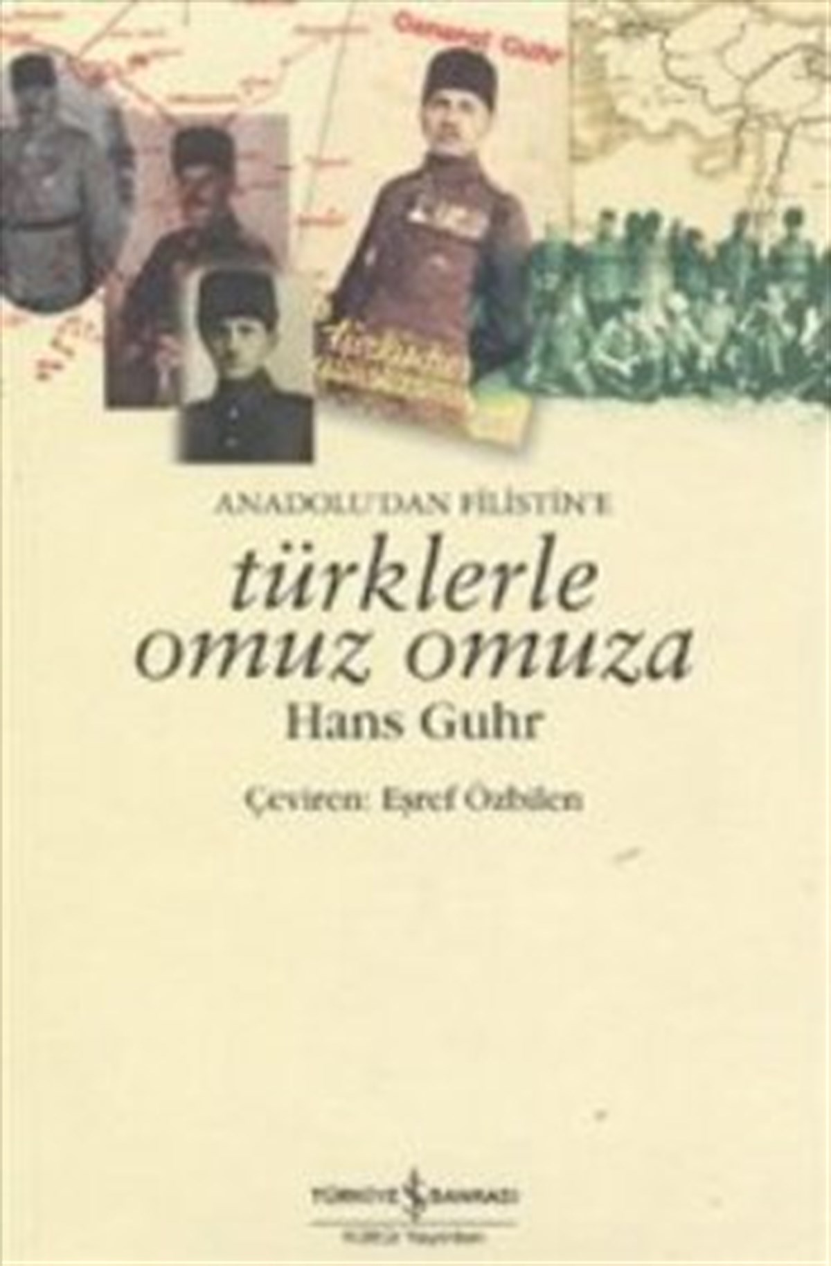 Anadolu’dan Filistin’e Türklerle Omuz Omuza