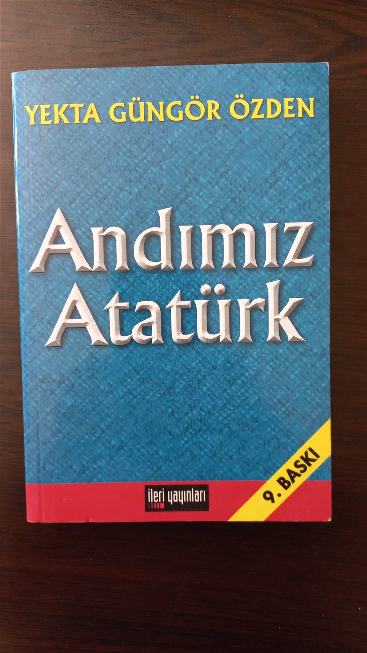 Andımız Atatürk - (SAHAF) , Yekra Güngör Özden , Kitap Müptelası - Sahaf , 2453328823413 ,