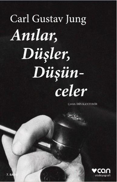 Anılar, Düşler, Düşünceler , Carl Gustav Jung , Can Yayınları , 9789750763298 ,