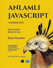 Anlamlı Javascript - Programlamaya Modern Bir Giriş / Eloquent Javascript a Modern Introduction to Programming
