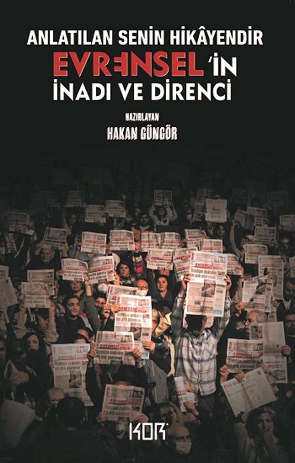 Anlatılan Senin Hikayendir - Evrensel’ in İnadı ve Direnci