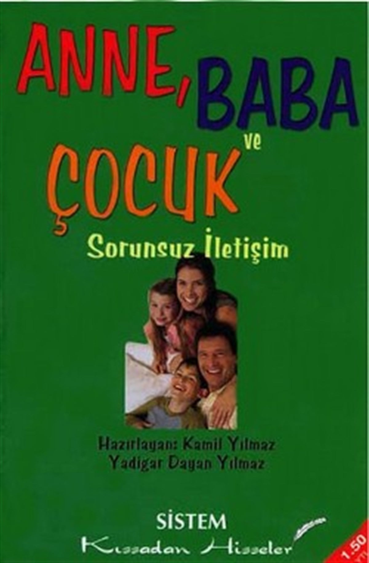 Anne, Baba ve Çocuk: Kıssadan Hisseler