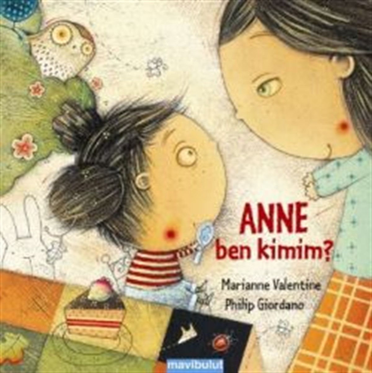 Anne Ben Kimim?
