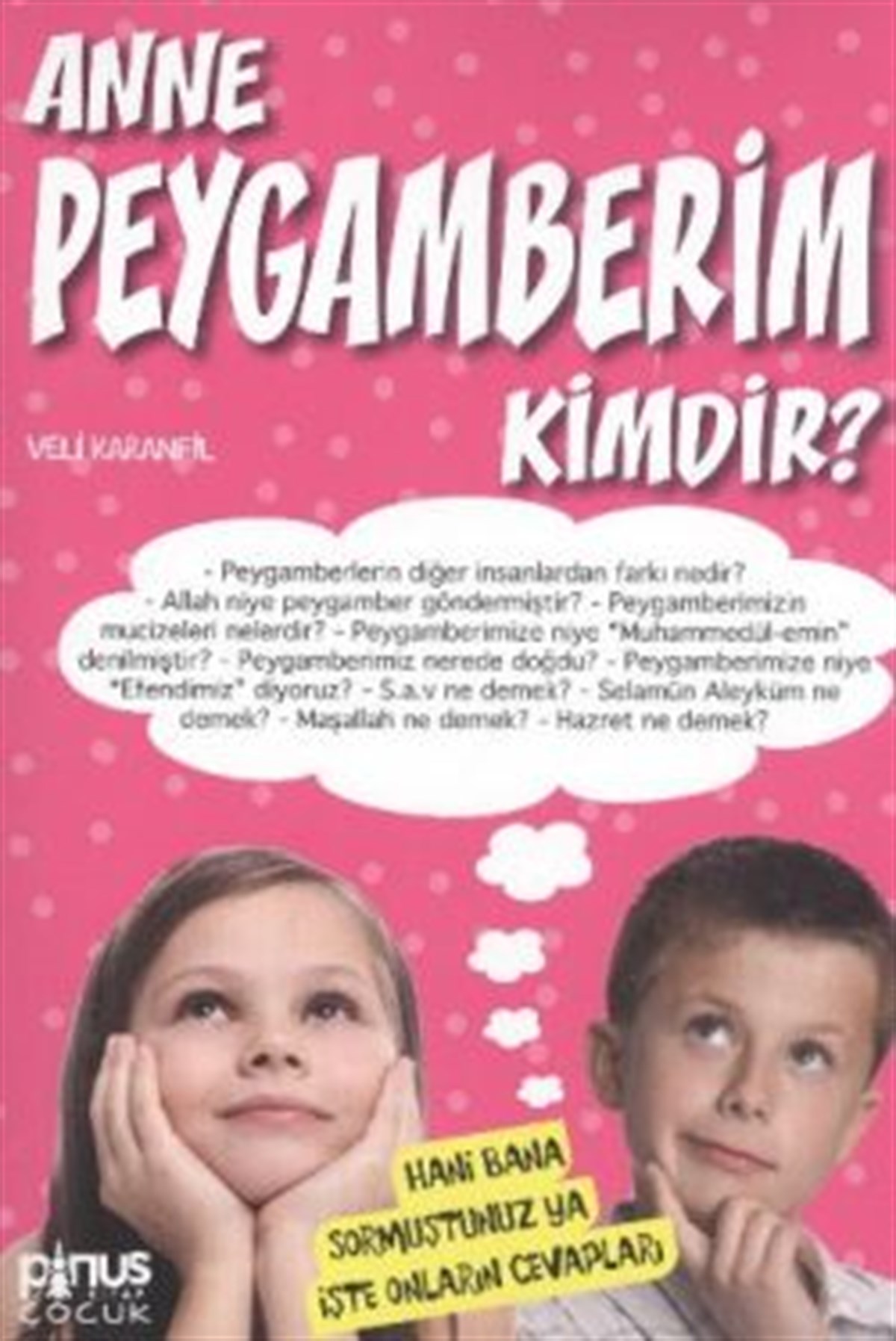 Anne Peygamberim Kimdir?