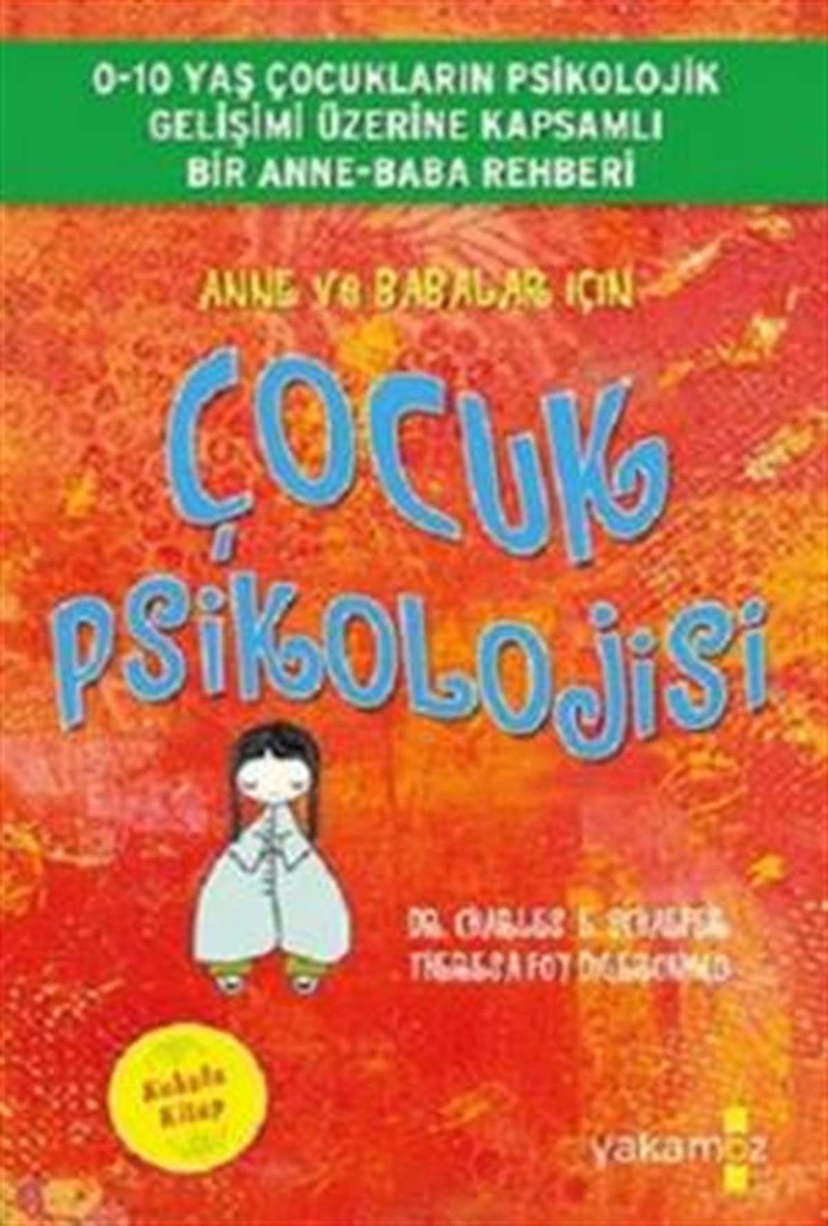 Anne ve Babalar İçin Çocuk Psikolojisi (Kokulu Kitap)