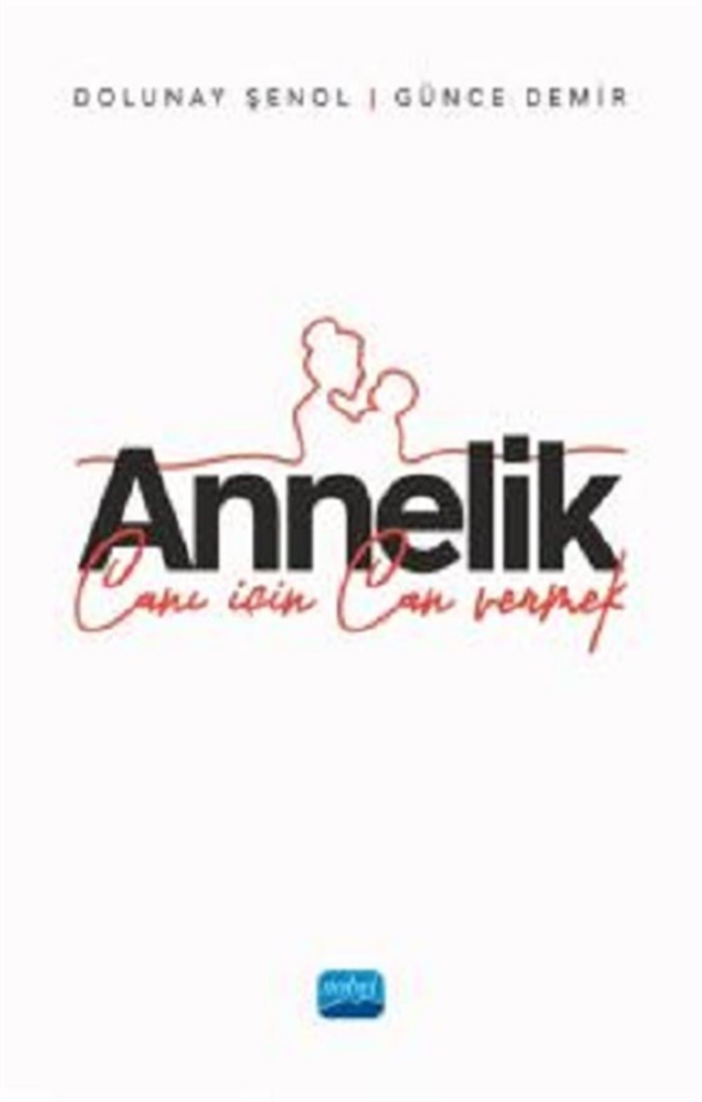 Annelik - Canı İçin Can Vermek
