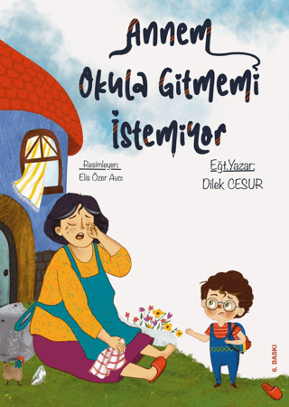 Annem Okula Gitmemi İstemiyor