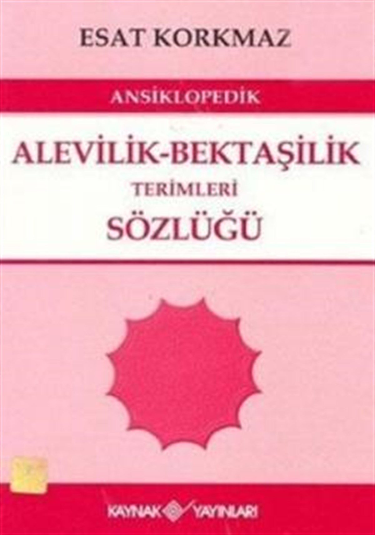 Ansiklopedik Alevilik - Bektaşilik Terimleri Sözlüğü
