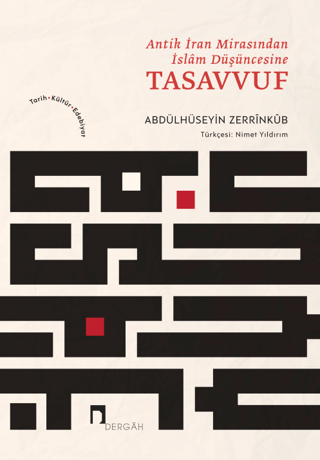 Antik İran Mirasından İslam Düşüncesine Tasavvuf