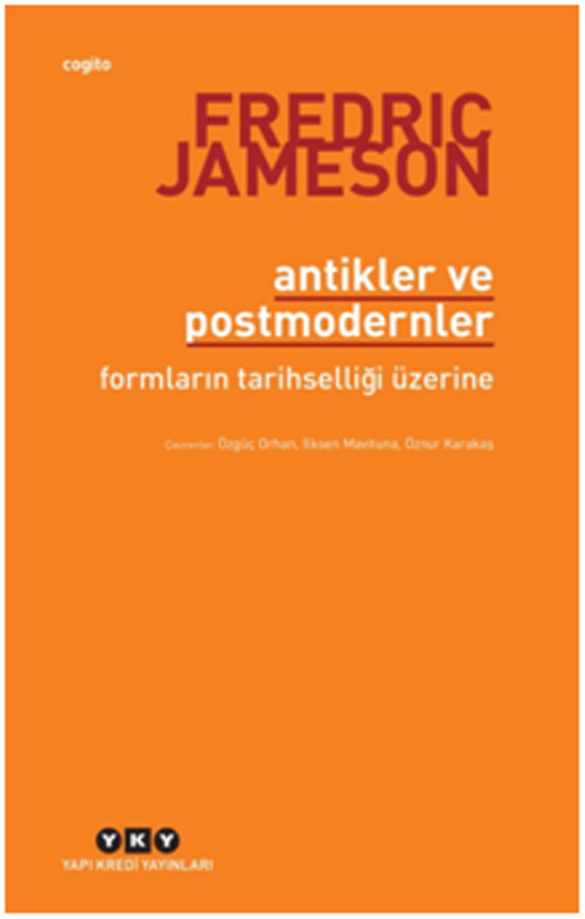 Antikler ve Postmodernler – Formların Tarihselliği Üzerine