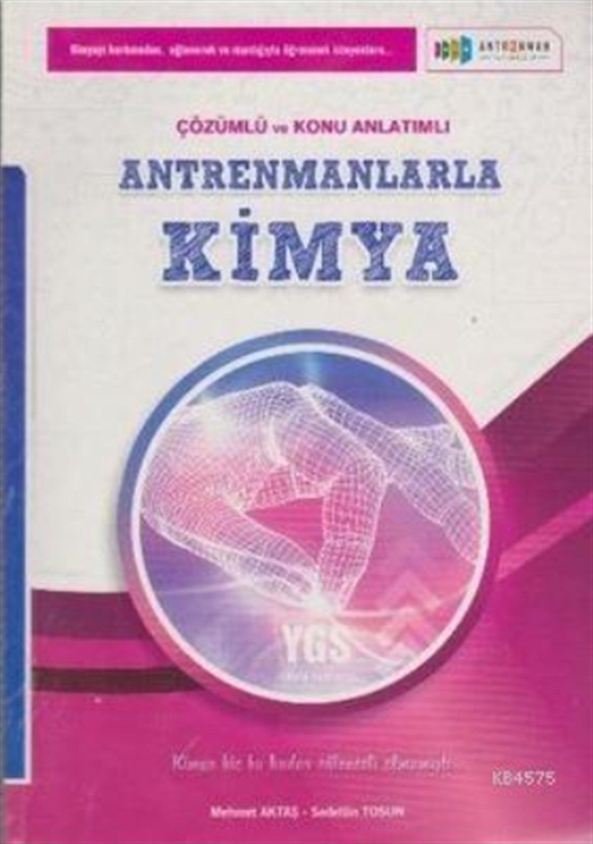 Antrenmanlarla YGS Kimya Çözümlü ve Konu Anlatımlı