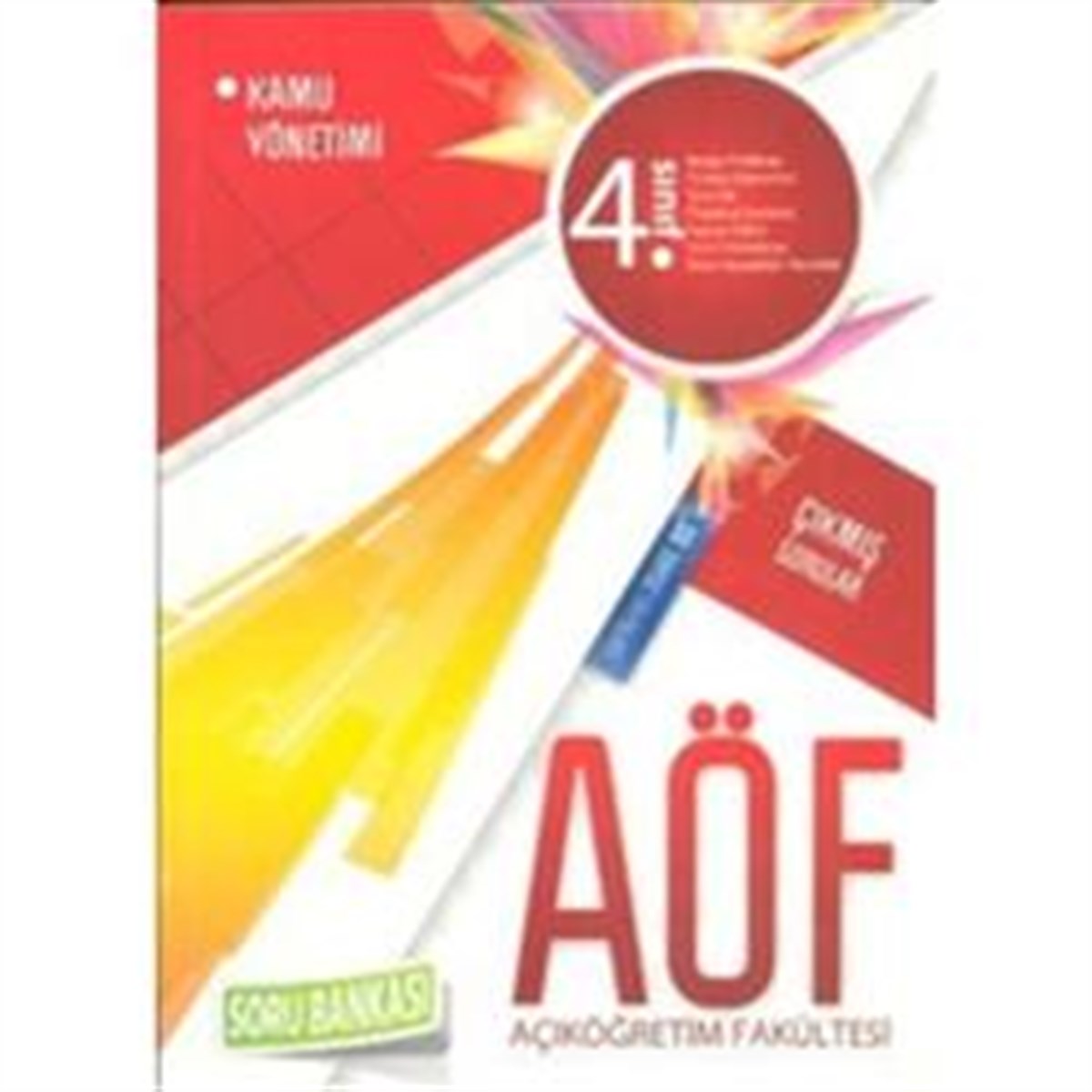 AÖF 4. Sınıf Çıkmış Sorular Soru Bankası - Kamu Yönetimi