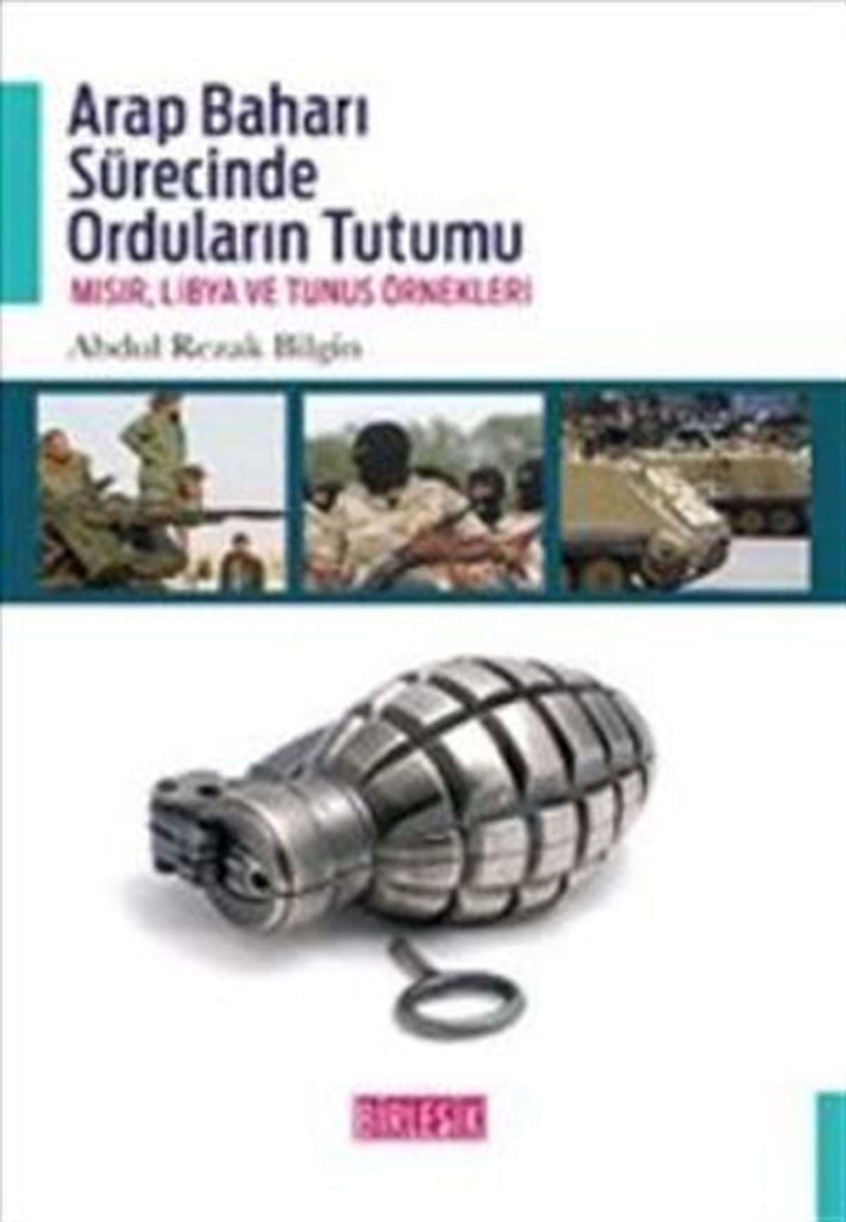 Arap Baharı Sürecinde Orduların Tutumu