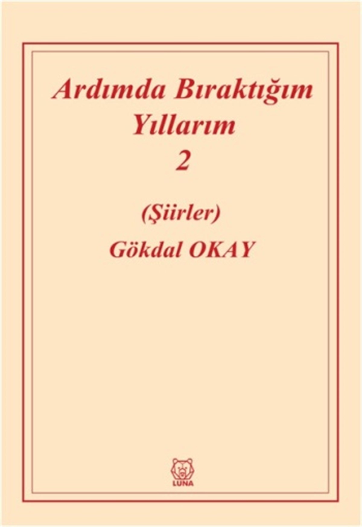Ardımda Bıraktığım Yıllarım 2