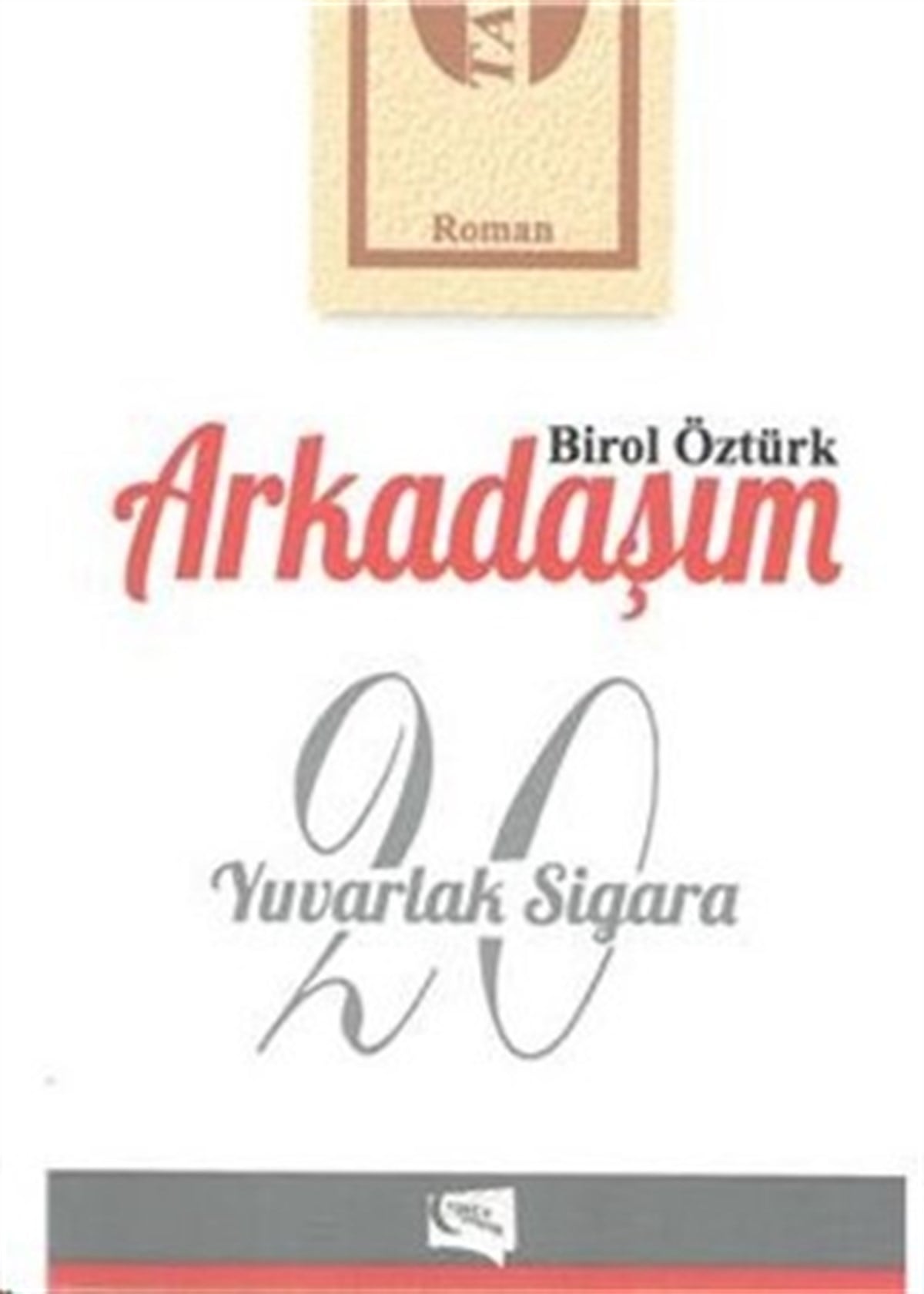 Arkadaşım 20 Yuvarlak Sigara