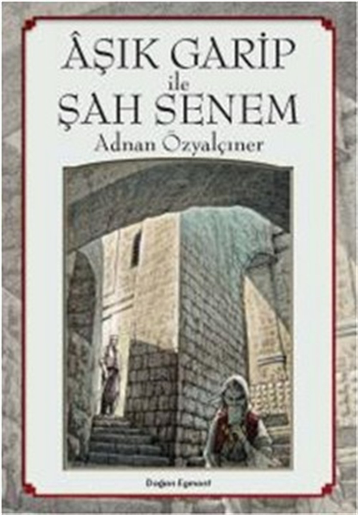 Aşık Garip İle Şah Senem