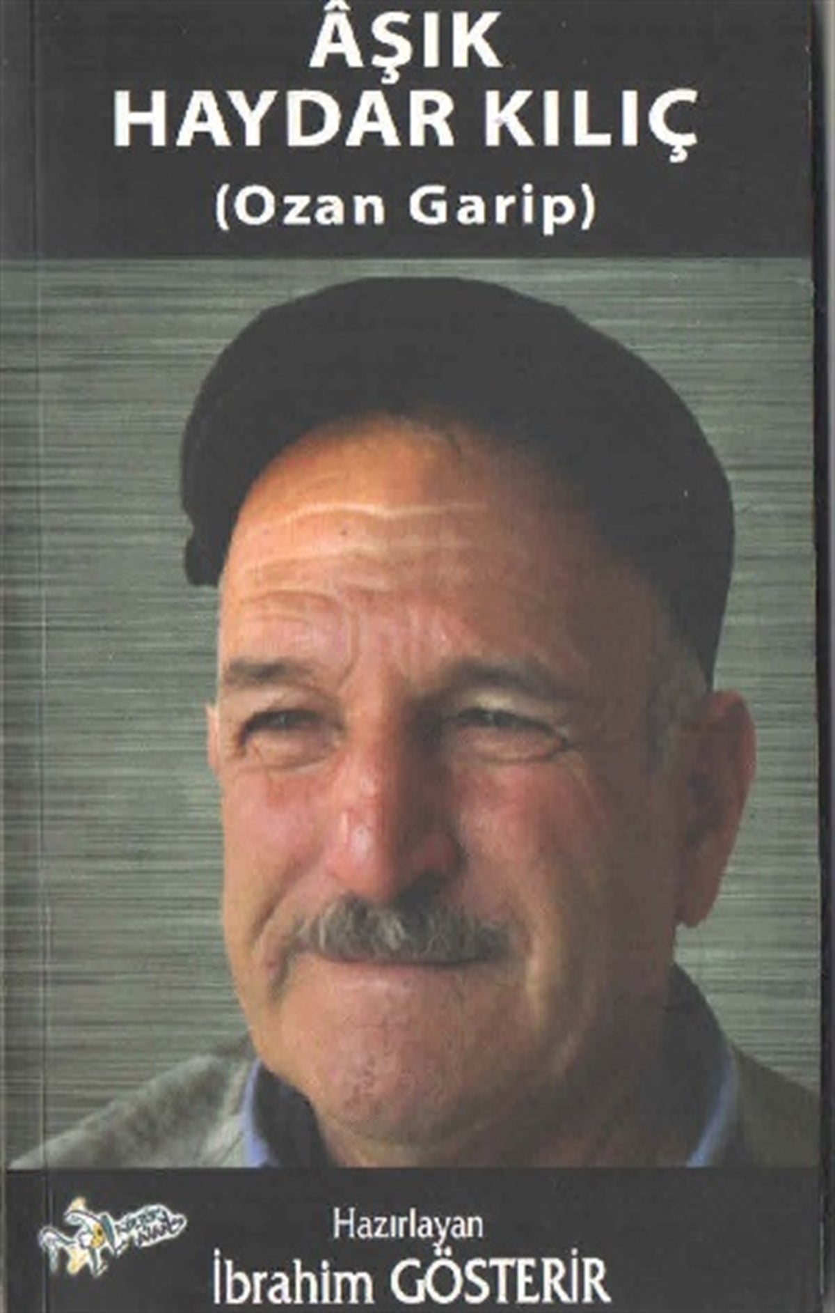 Aşık Haydar Kılıç (Ozan Garip)