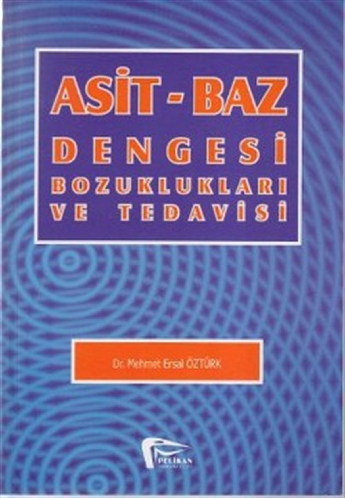 Asit - Baz Dengesi Bozuklukları Ve Tedavisi