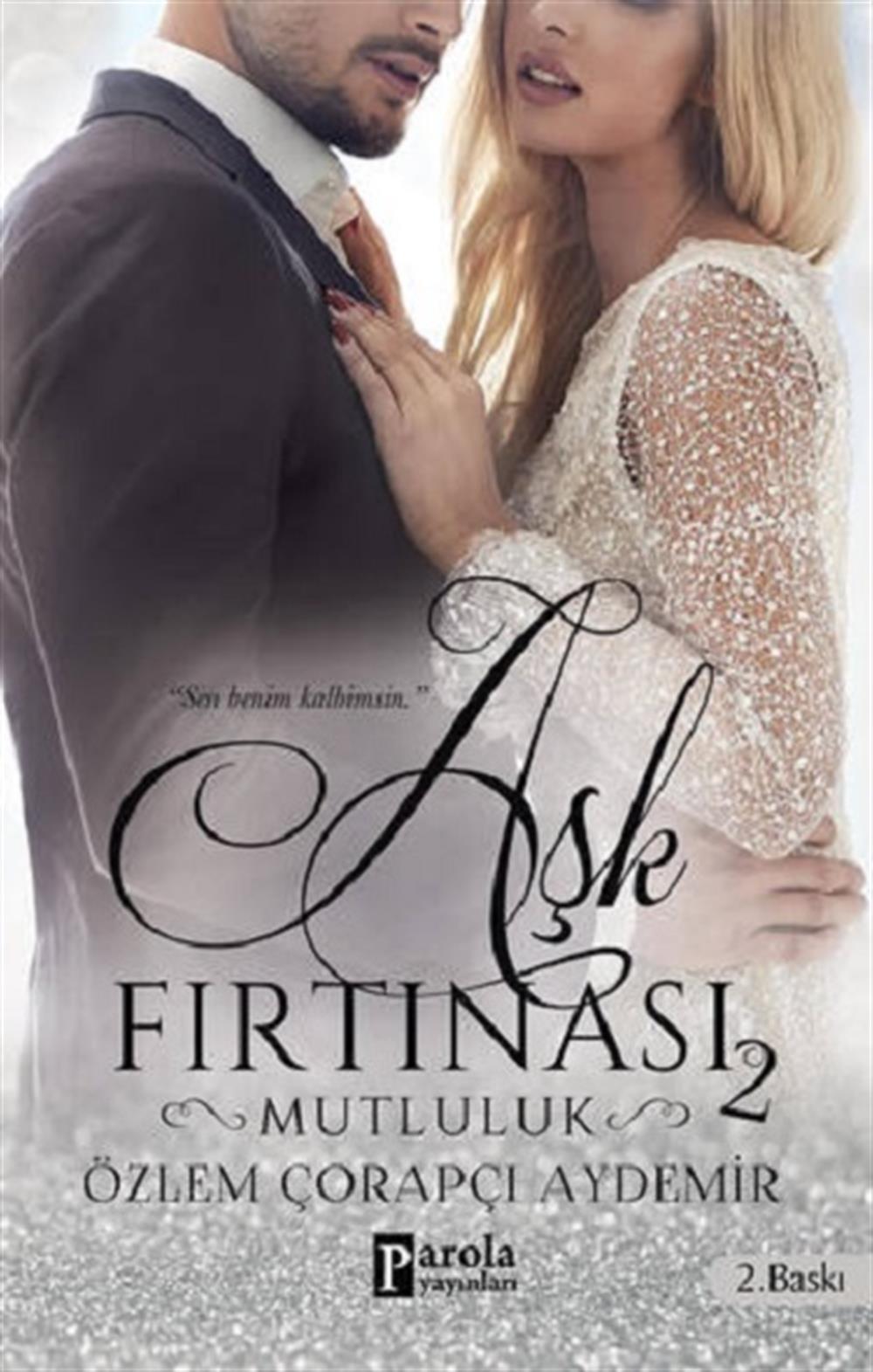 Aşk Fırtınası - Mutluluk