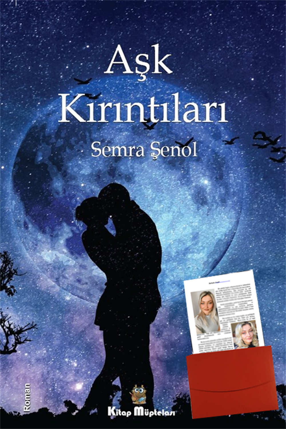 Aşk Kırıntıları , Semra Şenol , Kitap Müptelası Yayınları , 9786258176476 ,