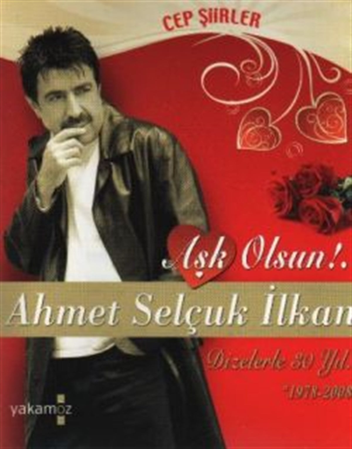 Aşk Olsun! Cep Şiirler Dizelerle 30 Yıl 