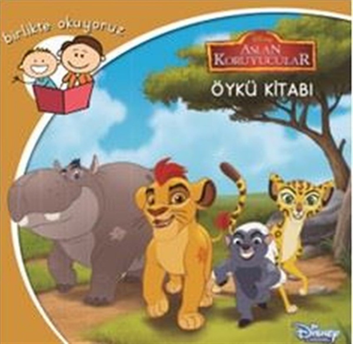 Aslan Koruyucular - Disney Birlikte Okuyoruz