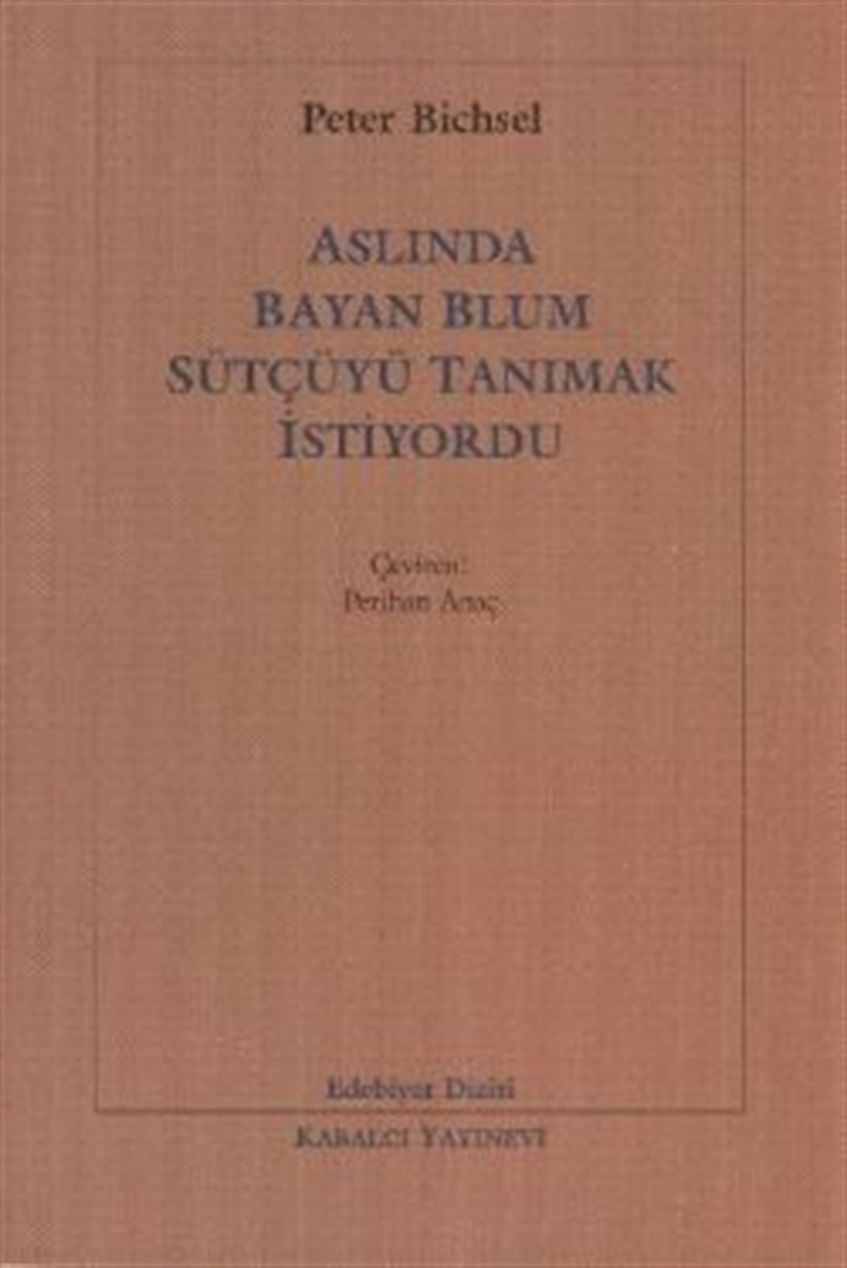 Aslında Bayan Blum Sütçüyü Tanımak İstiyordu